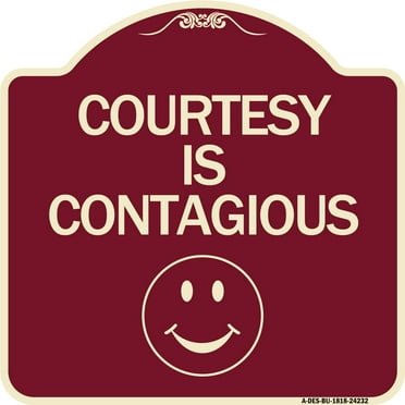 SignMission Designer Series Sign - Courtesy Is Contagious | Burgundy 18" X 18" Heavy-Gauge Aluminum Architectural Sign | Protect Your Business & Municipality | Made in the USA