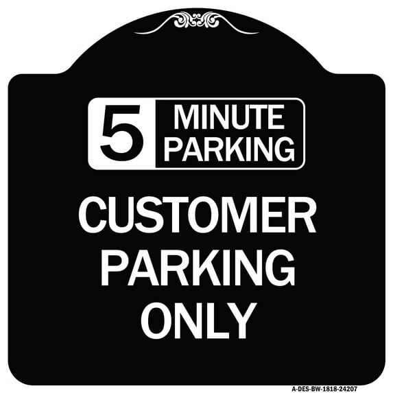 SignMission Designer Series Sign - Customer Parking Only (Choose Your Limit) Minute Parking | Black & White 18" X 18" Heavy-Gauge Aluminum Architectural Sign | Made in the USA