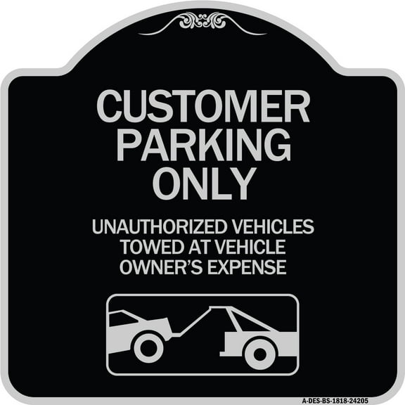 SignMission Designer Series Sign - Customer Parking Only Unauthorized Vehicles Towed at Owner Expense with Graphic | Black & Silver 18" X 18" Heavy-Gauge Aluminum Architectural Sign