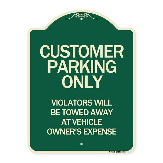 SignMission Designer Series Sign - Customer Parking Only Violators Will Be Towed Away at Vehicle Owner's Expense | Green & Tan 18" x 24" Heavy-Gauge Aluminum Architectural Sign | Made