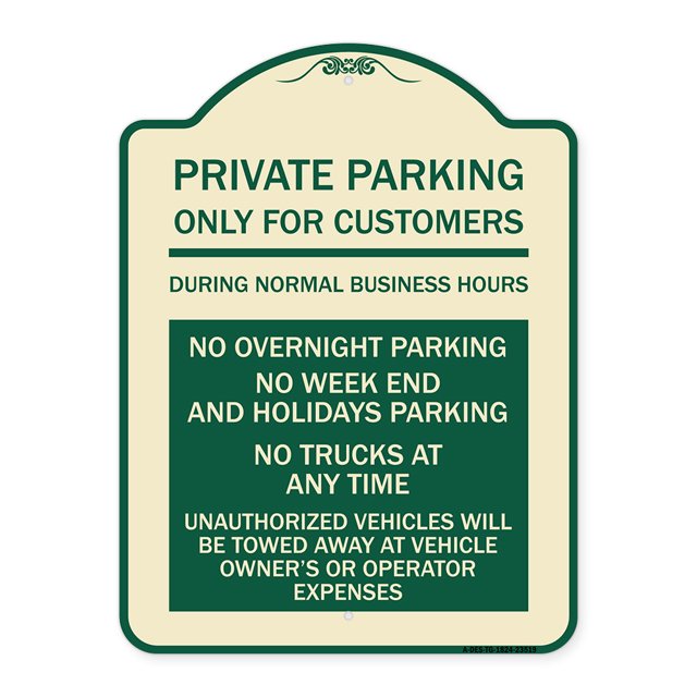 SignMission Designer Series Sign - Only for Customers During Normal Business Hours No Overnight Parking No Trucks at Anytime Unauthorized Vehicle Towed | Tan & Green 18" x 24"