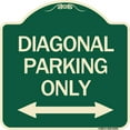 thumbnail image 1 of SignMission Designer Series Sign - Diagonal Parking Only with Bidirectional Arrow | Green & Tan 18" X 18" Heavy-Gauge Aluminum Architectural Sign | Made in the USA, 1 of 4
