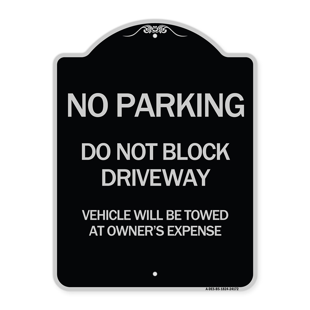 SignMission Designer Series Sign - Do Not Block Driveway Vehicle Will