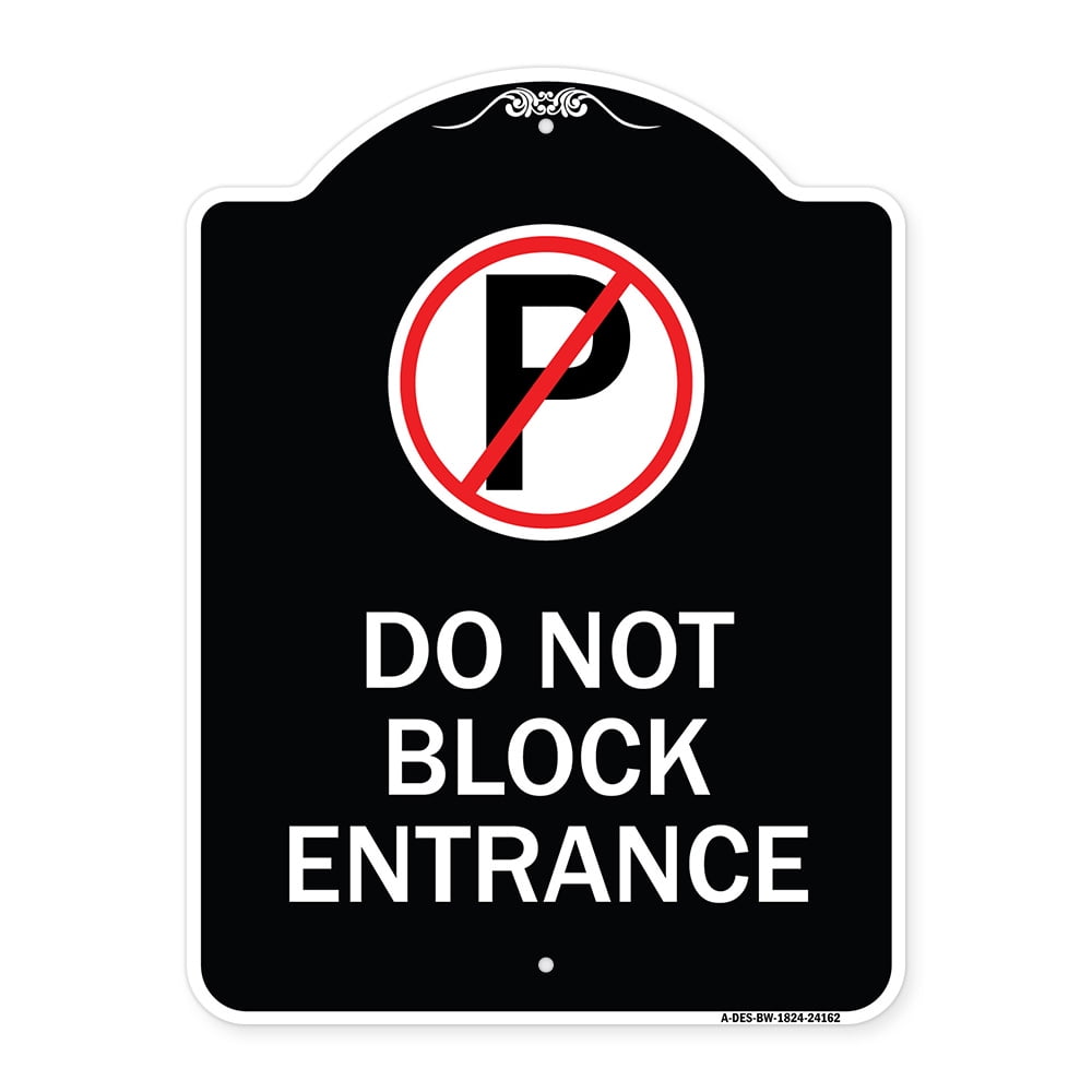 SignMission Designer Series Sign Do Not Block Entrance (With No