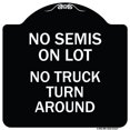 thumbnail image 1 of SignMission Designer Series Sign - Driveway Sign No Semis on Lot No Truck Turn Around | Black & White 18" X 18" Heavy-Gauge Aluminum Architectural Sign | Made in the USA, 1 of 4