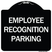 SignMission Designer Series Sign - Employee Recognition Parking | Black & White 18" X 18" Heavy-Gauge Aluminum Architectural Sign | Protect Your Business & Municipality | Made in the