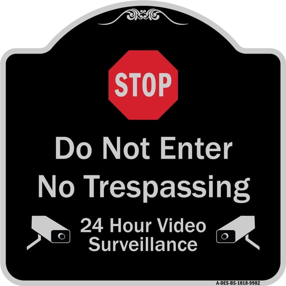 SignMission Designer Series Sign - Do Not Enter, 24 Hour Video Surveillance | Black & Silver 18" X 18" Heavy-Gauge Aluminum Architectural Sign | Protect Your Business & Municipality |