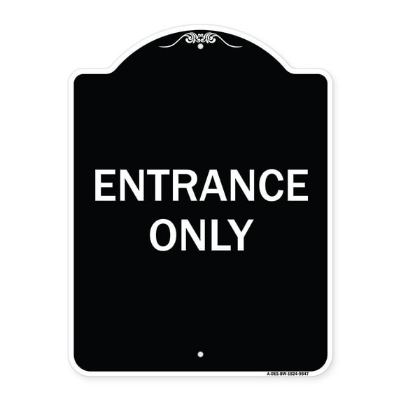 SignMission Designer Series Sign - Entrance Only | Black & White 18" x 24" Heavy-Gauge Aluminum Architectural Sign | Protect Your Business & Municipality | Made in the USA
