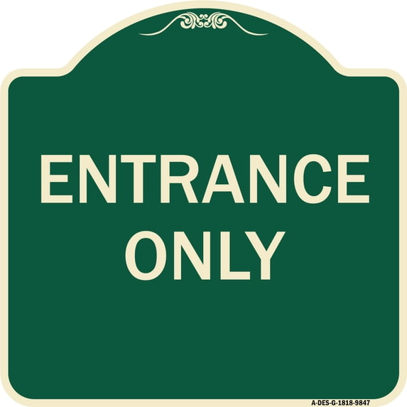 SignMission A-DES-G-1818-9847 Designer Series Sign - Entrance Only