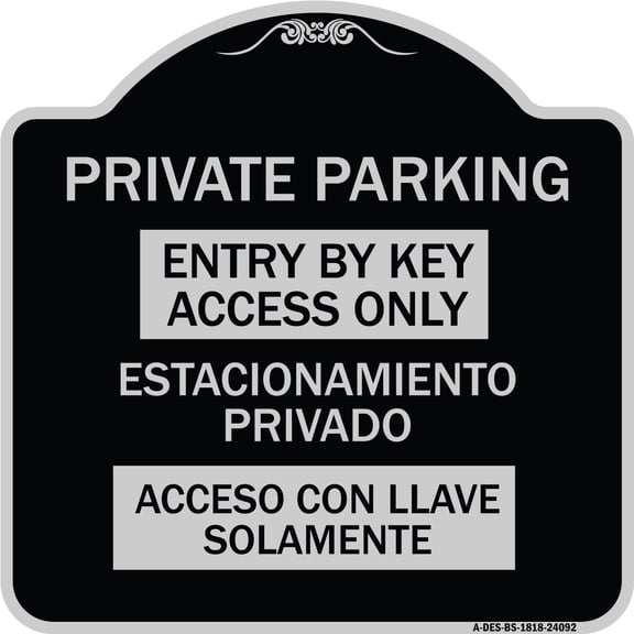 SignMission Designer Series Sign - Entry by Key Access Only - Estacionamiento Privado Acceso Con Llave Solamente | Black & Silver 18" X 18" Heavy-Gauge Aluminum Architectural Sign |