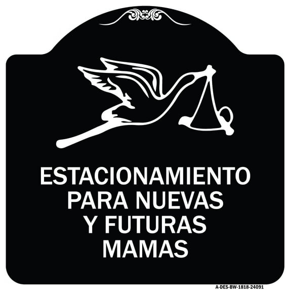 SignMission Designer Series Sign - Estacionamento Para Nuevas Y Futuras Mamas | Black & White 18" X 18" Heavy-Gauge Aluminum Architectural Sign | Made in the USA