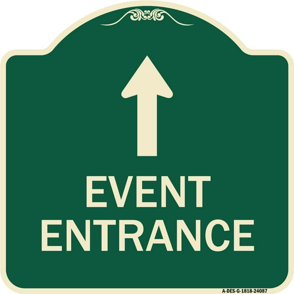 SignMission Designer Series Sign - Event Entrance (With Up Arrow) | Green & Tan 18" X 18" Heavy-Gauge Aluminum Architectural Sign | Protect Your Business & Municipality | Made in the