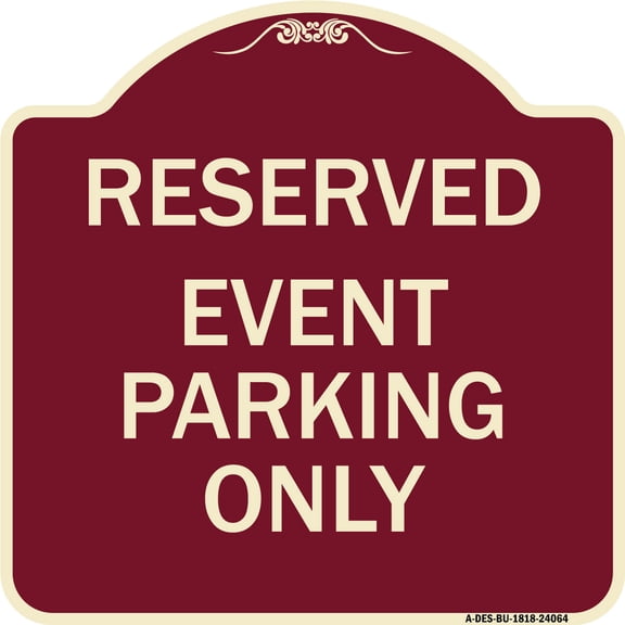 SignMission Designer Series Sign - Event Parking Only | Burgundy 18" X 18" Heavy-Gauge Aluminum Architectural Sign | Protect Your Business & Municipality | Made in the USA
