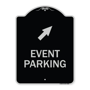 SignMission Designer Series Sign - Event Parking (Up Right Arrow Symbol) | Black & Silver 18" x 24" Heavy-Gauge Aluminum Architectural Sign | Protect Your Business & Municipality | Made