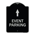 thumbnail image 1 of SignMission Designer Series Sign - Event Parking Only (With Up Arrow) | Black & Silver 18" x 24" Heavy-Gauge Aluminum Architectural Sign | Protect Your Business & Municipality | Made in, 1 of 4