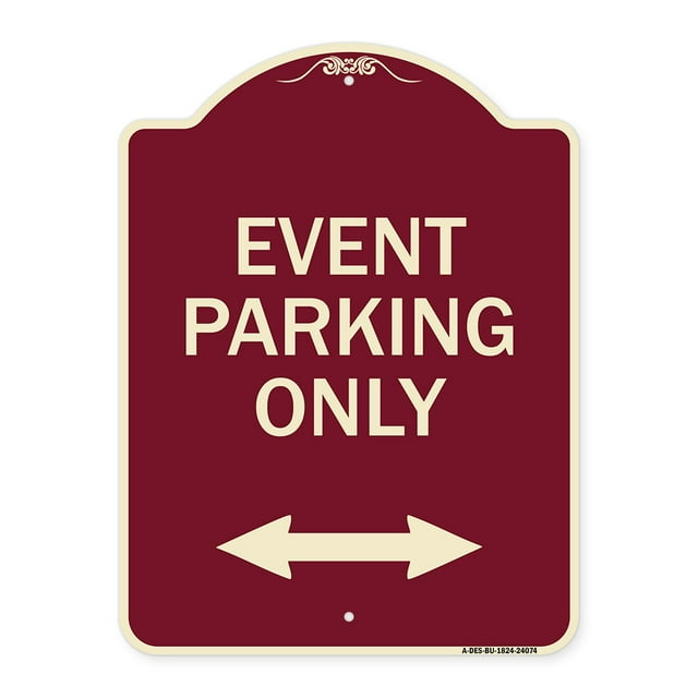 SignMission Designer Series Sign - Event Parking Only (With Bidirectional Arrow) | Burgundy 18" x 24" Heavy-Gauge Aluminum Architectural Sign | Protect Your Business & Municipality |