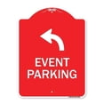 thumbnail image 1 of SignMission A-DES-RW-1824-24066 18 x 24 in. Designer Series Sign - Event Parking Only with Upper Left Arrow, Red & White, 1 of 4