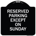 thumbnail image 1 of SignMission Designer Series Sign - Except on Sunday | Black & White 18" X 18" Heavy-Gauge Aluminum Architectural Sign | Protect Your Business & Municipality | Made in the USA, 1 of 4