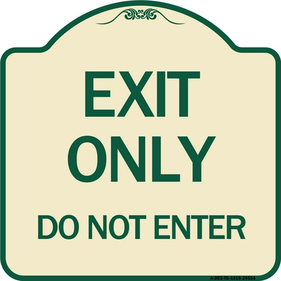 SignMission Designer Series Sign - Exit Only Do Not Enter | Tan & Green 18" X 18" Heavy-Gauge Aluminum Architectural Sign | Protect Your Business & Municipality | Made in the USA