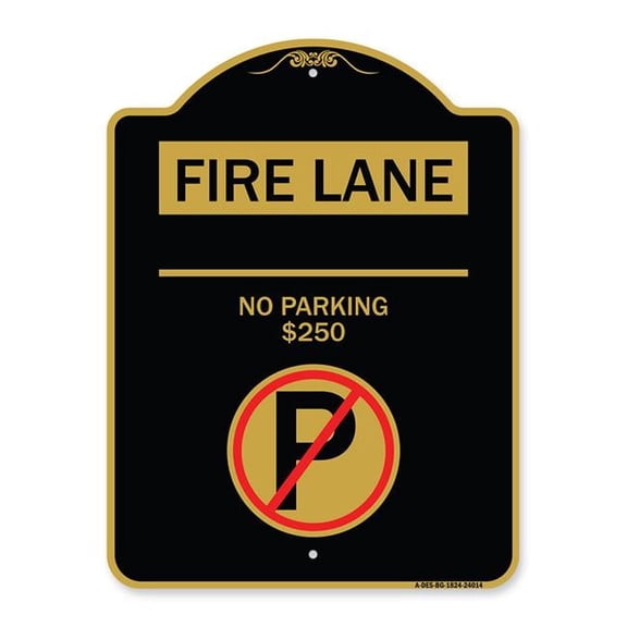 SignMission Designer Series Sign - Fire Lane - No Parking $250 Fine (With No Parking Symbol) | Black & Gold 18" X 24" Heavy-Gauge Aluminum Architectural Sign | Protect Your Business |