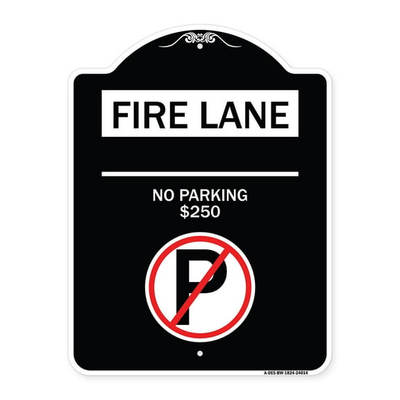 SignMission Designer Series Sign - Fire Lane - No Parking $250 Fine (With No Parking Symbol) | Black & White 18" x 24" Heavy-Gauge Aluminum Architectural Sign | Made in the USA