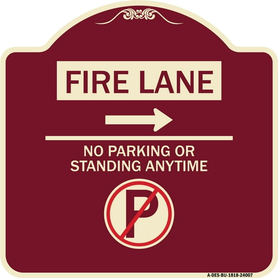 SignMission Designer Series Sign - Fire Lane - No Parking or Standing Anytime (With No Parking Symbol and Right Arrow) | Burgundy 18" X 18" Heavy-Gauge Aluminum Architectural Sign |