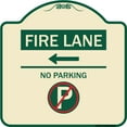 thumbnail image 1 of SignMission Designer Series Sign - Fire Lane - No Parking (With No Parking Symbol and Left Arrow) | Tan & Green 18" X 18" Heavy-Gauge Aluminum Architectural Sign | Made in the USA, 1 of 4
