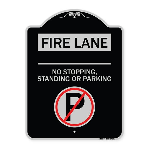 SignMission Designer Series Sign - Fire Lane - No Stopping Standing or Parking (With No Parking Symbol) | Black & Silver 18" x 24" Heavy-Gauge Aluminum Architectural Sign | Made in the