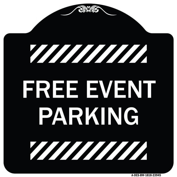 SignMission Designer Series Sign - Free Event Parking | Black & White 18" X 18" Heavy-Gauge Aluminum Architectural Sign | Protect Your Business & Municipality | Made in the USA