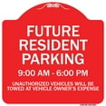 thumbnail image 1 of SignMission Designer Series Sign - Future Resident Parking 9:00 To 6:00 | Red & White 18" X 18" Heavy-Gauge Aluminum Architectural Sign | Protect Your Business & Municipality | Made in, 1 of 4