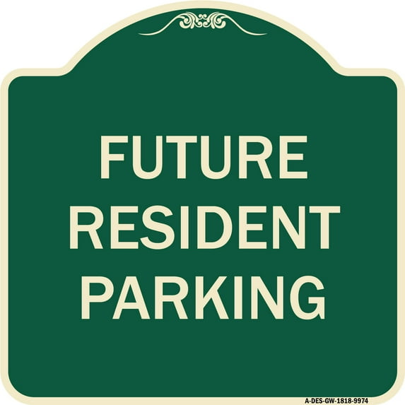 SignMission Designer Series Sign - Future Resident Parking | Green & Tan 18" X 18" Heavy-Gauge Aluminum Architectural Sign | Protect Your Business & Municipality | Made in the USA
