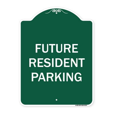 SignMission Designer Series Sign - Future Resident Parking | Green & White 18" x 24" Heavy-Gauge Aluminum Architectural Sign | Protect Your Business & Municipality | Made in the USA