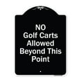 thumbnail image 1 of SignMission Designer Series Sign - No Golf Carts Allowed Beyond This Point | Black & White 18" x 24" Heavy-Gauge Aluminum Architectural Sign | Protect Your Business & Municipality |, 1 of 4