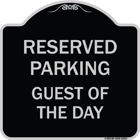 SignMission Designer Series Sign - Guest of the Day | Black & Silver 18" X 18" Heavy-Gauge Aluminum Architectural Sign | Protect Your Business & Municipality | Made in the USA