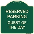 thumbnail image 1 of SignMission Designer Series Sign - Guest of the Day | Green & Tan 18" X 18" Heavy-Gauge Aluminum Architectural Sign | Protect Your Business & Municipality | Made in the USA, 1 of 4