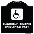 thumbnail image 1 of SignMission Designer Series Sign - Handicap Loading Unloading Only (With Handicap Symbol) | Black & White 18" X 18" Heavy-Gauge Aluminum Architectural Sign | Made in the USA, 1 of 4
