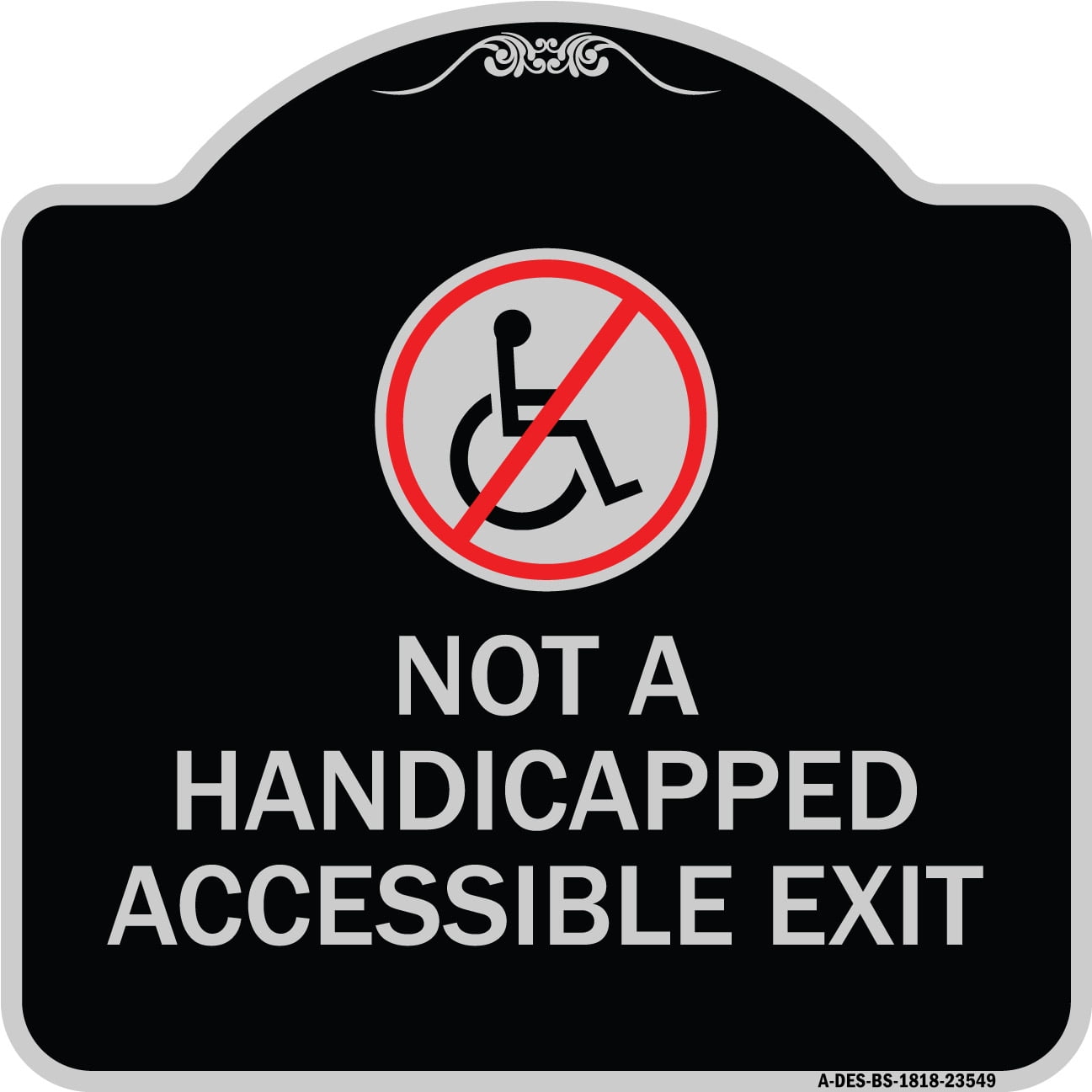 SignMission Designer Series Sign - Not A Handicapped Accessible Exit ...