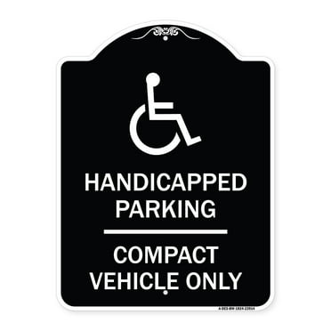 SignMission Designer Series Sign - Handicapped Parking - Compact Vehicle Only | Black & White 18" x 24" Heavy-Gauge Aluminum Architectural Sign | Made in the USA