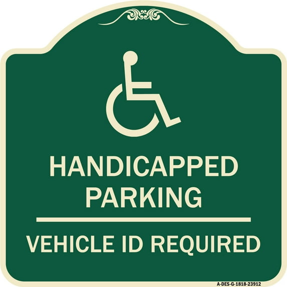 SignMission Designer Series Sign - Handicapped Parking - Vehicle Id Required - (Handicapped Symbol) | Green & Tan 18" X 18" Heavy-Gauge Aluminum Architectural Sign | Made in the USA