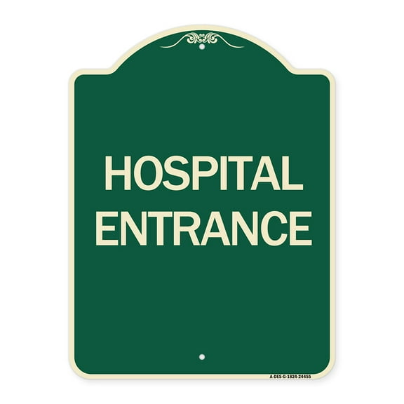 SignMission Designer Series Sign - Hospital Entrance | Green & Tan 18" x 24" Heavy-Gauge Aluminum Architectural Sign | Protect Your Business & Municipality | Made in the USA