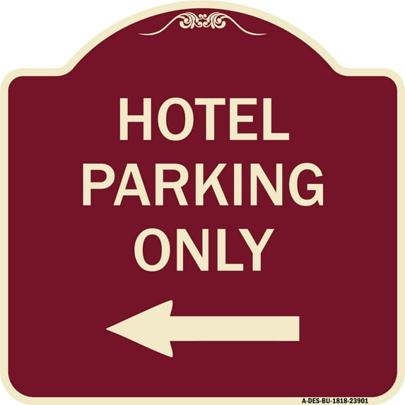 SignMission Designer Series Sign - Hotel Parking Only (With Left Arrow) | Burgundy 18" X 18" Heavy-Gauge Aluminum Architectural Sign | Protect Your Business & Municipality | Made in the