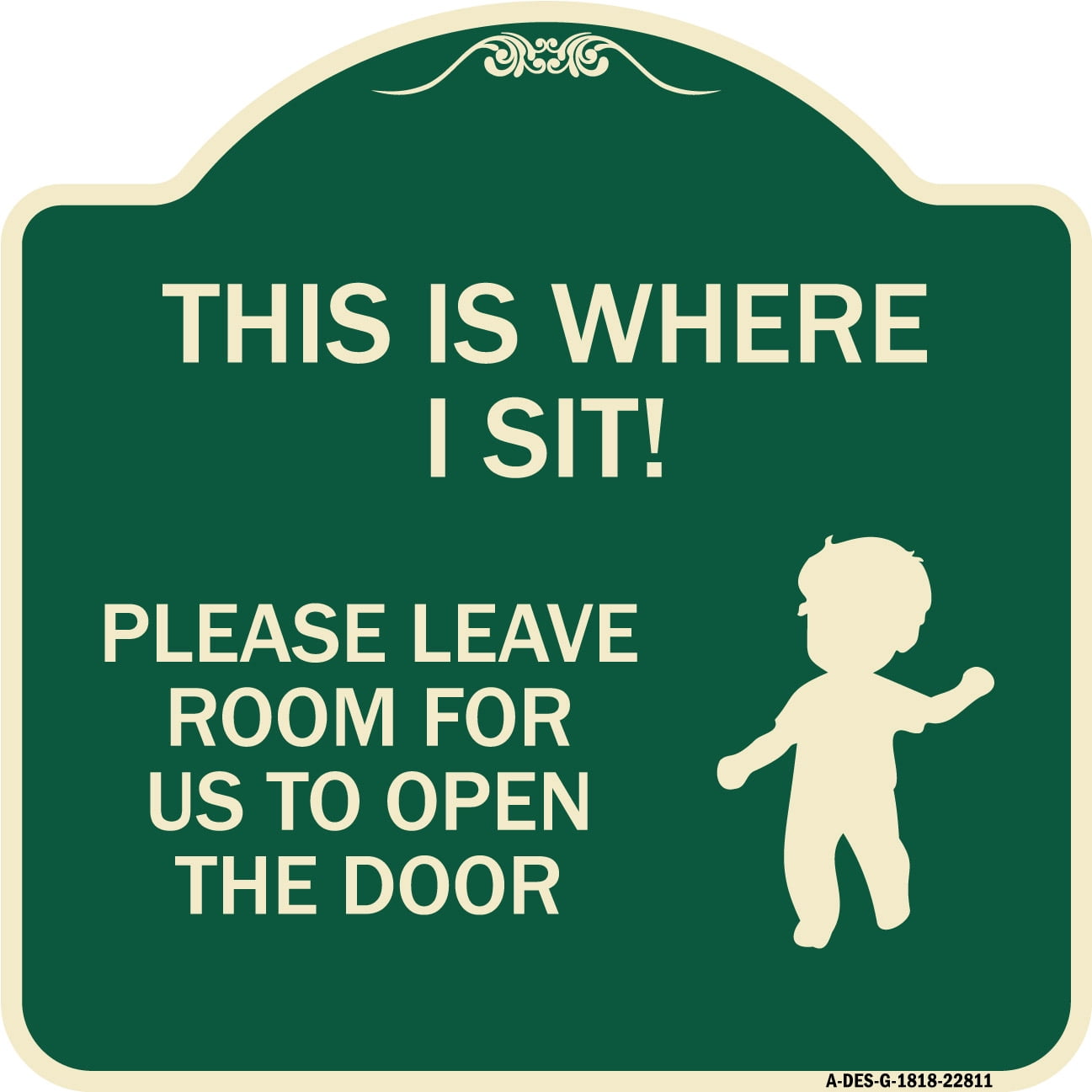 SignMission Designer Series Sign - This Is Where I Sit! Please Leave ...