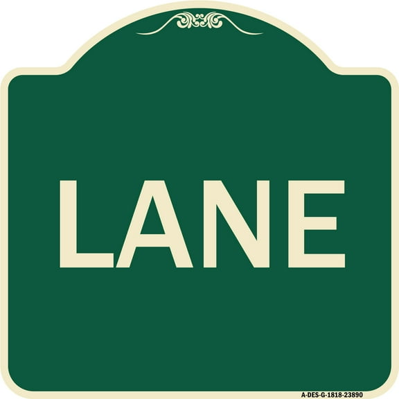 SignMission Designer Series Sign - Lane | Green & Tan 18" X 18" Heavy-Gauge Aluminum Architectural Sign | Protect Your Business & Municipality | Made in the USA