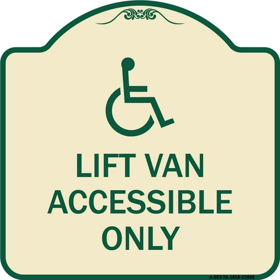 SignMission Designer Series Sign - Lift Van Accessible Only (With Updated Isa Symbol) | Tan & Green 18" X 18" Heavy-Gauge Aluminum Architectural Sign | Made in the USA