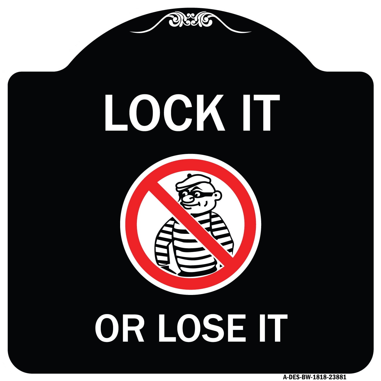 SignMission Designer Series Sign Lock It Or Lose It With Graphic signmission-designer-series-sign-lock-it-or-lose-it-with-graphic