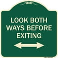 thumbnail image 1 of SignMission Designer Series Sign - Look Both Ways Before Exiting (With Bidirectional Arrow) | Green & Tan 18" X 18" Heavy-Gauge Aluminum Architectural Sign | Made in the USA, 1 of 4