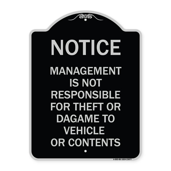 SignMission Designer Series Sign - Management Is Not Responsible for Theft or Damage to Vehicles or Contents | Black & Silver 18" x 24" Heavy-Gauge Aluminum Architectural Sign | Made in