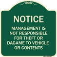 thumbnail image 1 of SignMission Designer Series Sign - Management Is Not Responsible for Theft or Damage to Vehicles or Contents | Green & Tan 18" X 18" Heavy-Gauge Aluminum Architectural Sign | Made in, 1 of 4