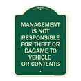 thumbnail image 1 of SignMission Designer Series Sign - Management Is Not Responsible for Theft or Damage to Vehicles or Contents | Green & Tan 18" x 24" Heavy-Gauge Aluminum Architectural Sign | Made in, 1 of 4