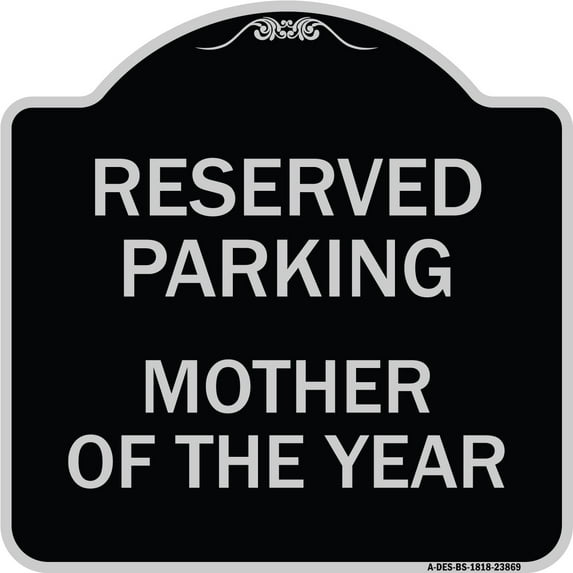 SignMission Designer Series Sign - Mother of the Year | Black & Silver 18" X 18" Heavy-Gauge Aluminum Architectural Sign | Protect Your Business & Municipality | Made in the USA